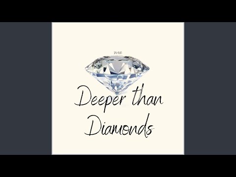 Deeper Than Diamonds (feat. JayKristo)