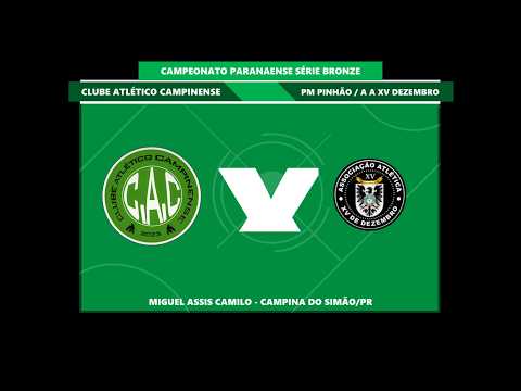 CAC - Clube Atlético Campinense x PM Pinhão  / 13° Rodada Série Bronze Paranaense Grupo B
