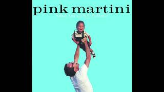 Pink Martini - The Gardens Of Sampson &amp; Beasley