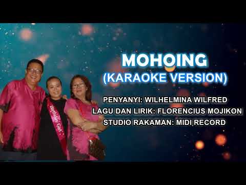 MOHOING-Wilhelmina Wilfred (Karaoke)