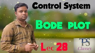 Lec 28 : Bode plot | control system