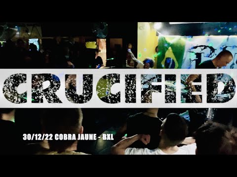 CRUCIFIED @ COBRA JAUNE BXL