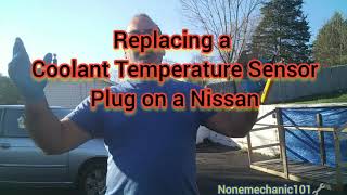 Replacing a Coolant Temperature Sensor Plug on a Nissan