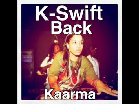 Kaarma - K-Swift Back (Tupac Back Remix)