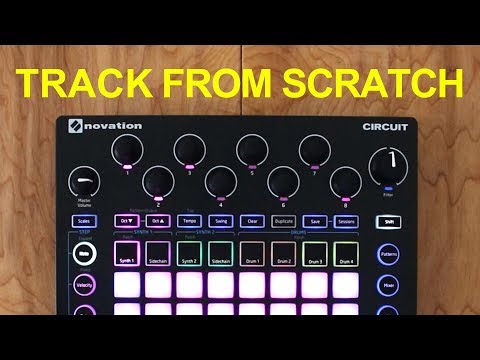 Tutorial - writing a track from scratch on the Novation Circuit