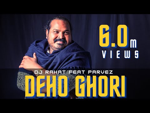 DJ Rahat x Shaker Raza x Parvez - Deho Ghori (2025 Latest Bangla Popular Remix Song)