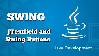 Swing JTextfield and Swing Buttons 2-6