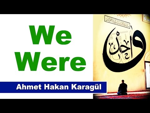 We Were - Ahmet Hakan Karagül