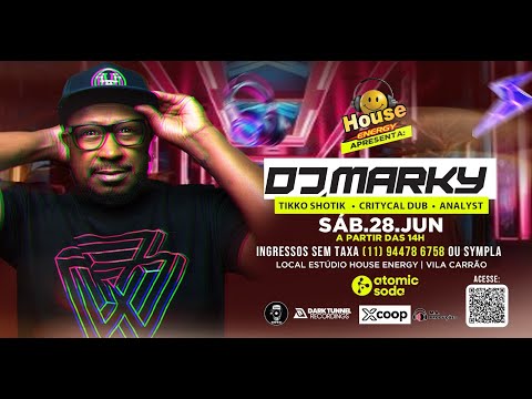 HOUSE ENERGY APRESENTA:  DJ MARKY  -  28.06.25  #djmarky #dnb #drumnbass