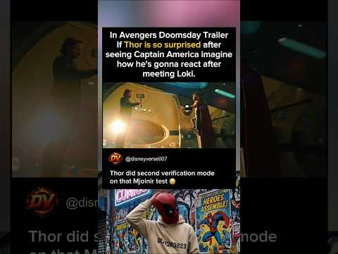 In Avengers: Doomsday (2026) Trailer, If Thor is this shocked to see Steve again...