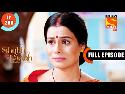 Regret- Shubh Laabh - Apkey Ghar Mein - Ep 280 - Full Episode - 9 Aug 2022