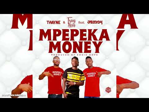 Twayne Trevy Nesty Ft Jemax Mpepeka Money