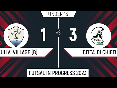 Futsal In Progress 2023 - Under13 - Finale 3°/4°- Ulivi Village (B) VS Città Di Chieti [1 - 3]