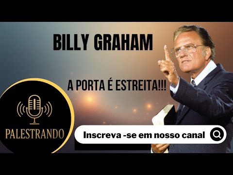 BILLY GRAHAM - The Door Is Narrow: Are You Prepared to Go Through It?