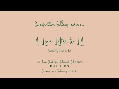 A Love Letter to LA curated by Storm Ascher