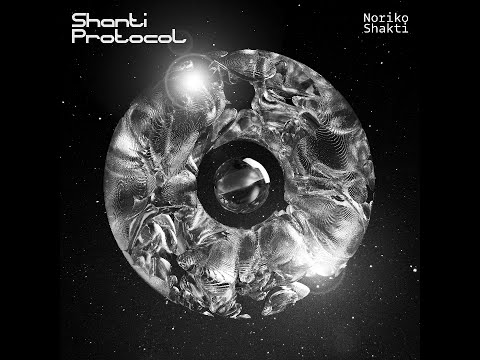 Shanti Protocol Remix 02 (Official Audio) | Braindrop in Dub | Noriko Shakti