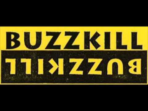 Buzzkill - Flowers Out My Backyard