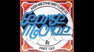 Kiss Me (The Way I Like It) - George McCrae (1977)