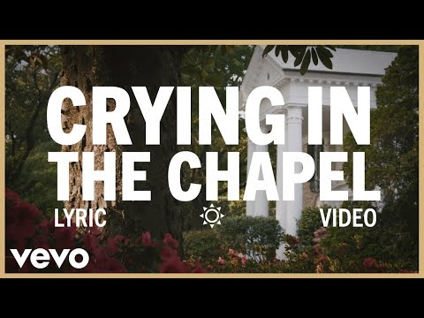 Elvis Presley - Crying In the Chapel (Official Lyric Video)