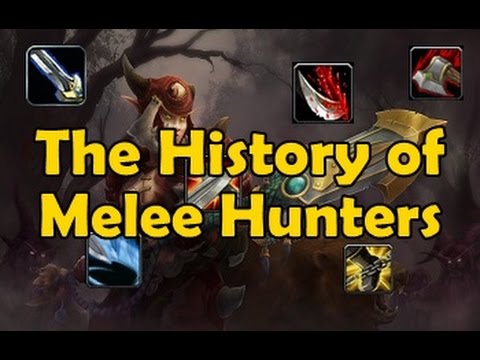 The History of Melee Hunters (Vanilla WoW to WoD)