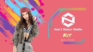 JAZZ FUNK | Kit Choreography | &quot;Sage The Gemini - Watchachacha&quot;