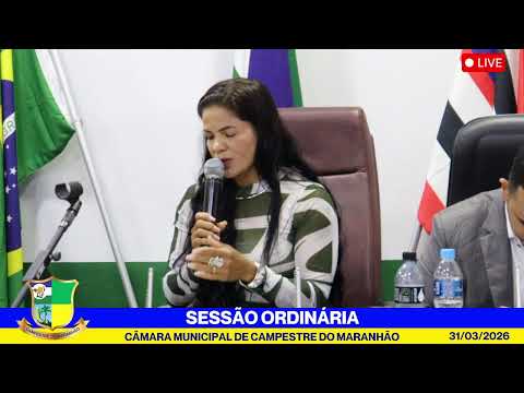 Sessão Ordinária da Câmara Municipal de Campestre do Maranhão - 31/03/2026
