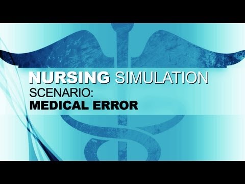 Nursing Simulation Scenario: Medical Error