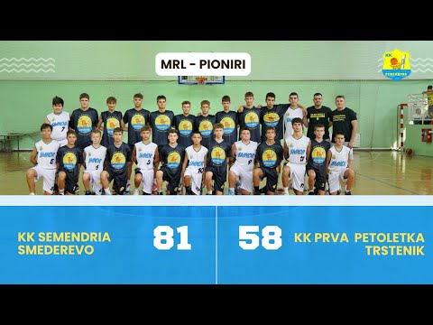 KK Semendria Smederevo - KK Prva Petoletka Trstenik (MRL pioniri)