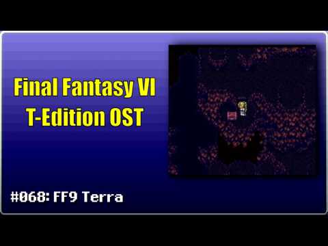 Final Fantasy VI T-Edition OST #068: FF9 Terra