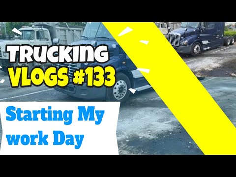 Trucking Vlogs #133 - 5/12/2022  Starting My Work Day