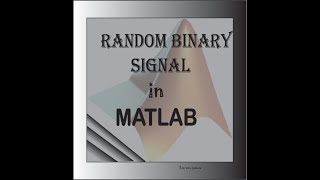 How to generate random binary signal in Matlab in Bangla