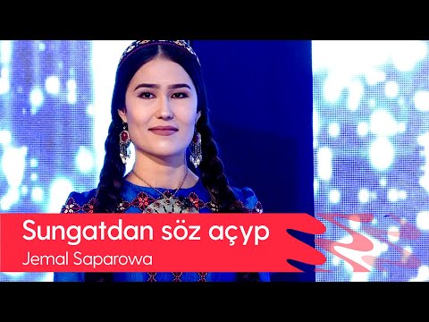 Sungatdan soz achyp - Jemal Saparowa | 2021