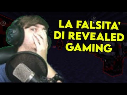 LA FALSITA' DI REVEALED GAMING!