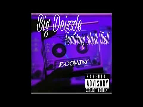 Big Deizzle ft 3laxk Trell - Booming