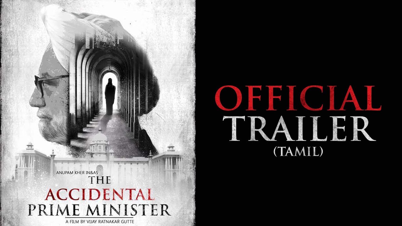 The Accidental Prime Minister - Official Tamil Trailer