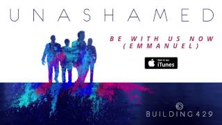 Be With Us Now - Building 429 (Official Audio)