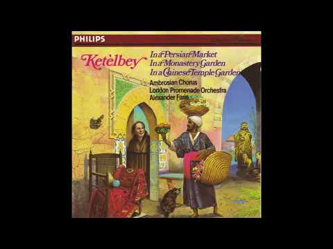 Works by Ketèlbey - London Promenade Orchestra / Alexander Faris
