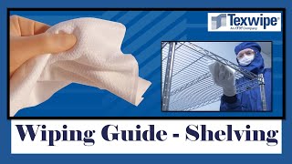 Texwipe cleanroom Wiping Guide - Shelving