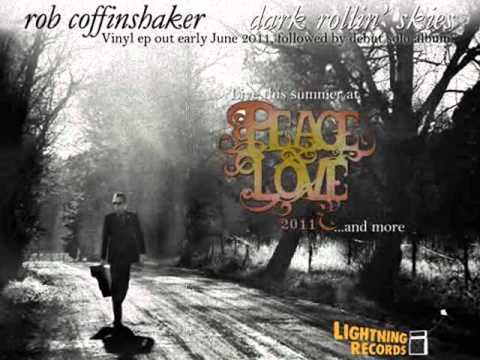 Rob Coffinshaker - Dark Rollin' Skies