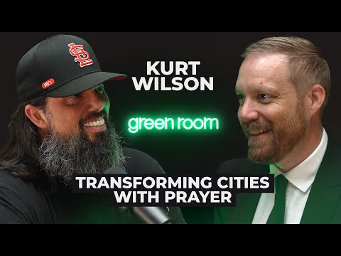 Kurt Wilson: Transforming Cities with Prayer