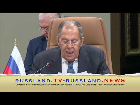 Lawrow beim Strategischen Dialog zwischen Russland und dem Golf Kooperationsrat