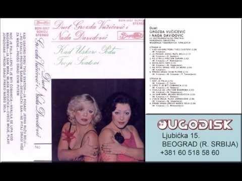 Grozda Vucicevic i Nada Davidovic - Ne pitaj dragi vise za mene - (Audio 1979)