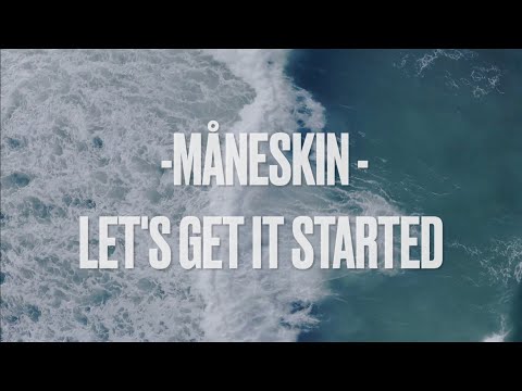 Let’s Get It Started//Måneskin- lyrics/testo