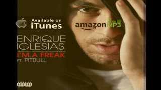 I'm A Freak (feat.  Pitbull) - Enrique Iglesias (Clean Lyrics)