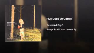 Five Cups Of Coffee