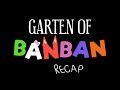 Garten Of BANBAN Ultimate Recap