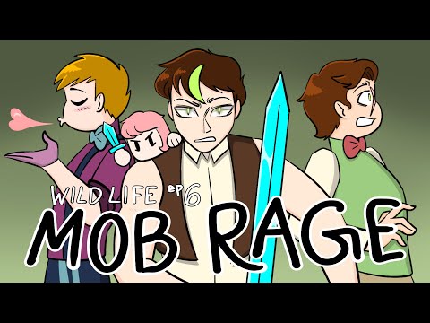 Mob Rage | Wild Life Animatic