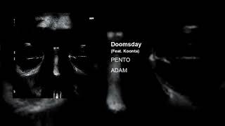 PENTO - Doomsday (Feat. Koonta)