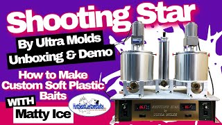 Shooting Star by Ultra Molds Unboxing & Demo How to Make Custom Soft Plastic Baits
