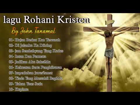 Lagu Ambon Rohani JOHN TANAMAL HUJAN BERKAT KAN TERCURAH //